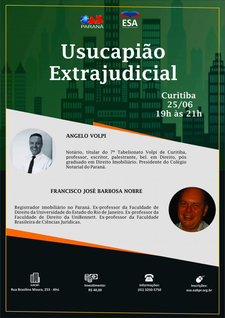 Junho/2018- ESA OAB/PR - Palestra Usucapião Extrajudicial
