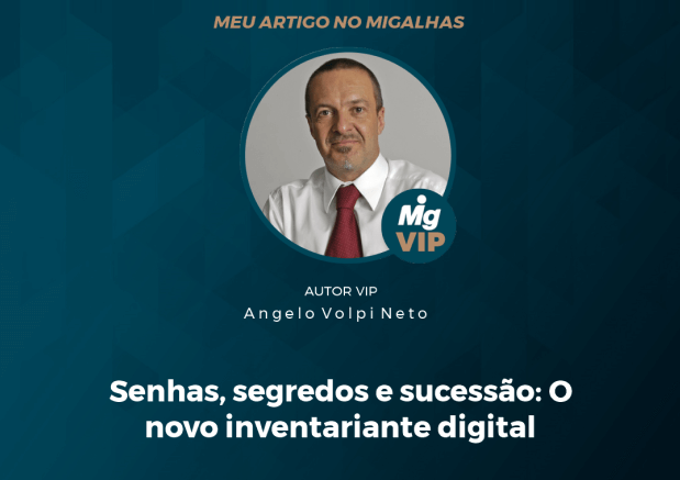 Leia mais sobre Senhas, segredos e sucessão: O novo inventariante digital